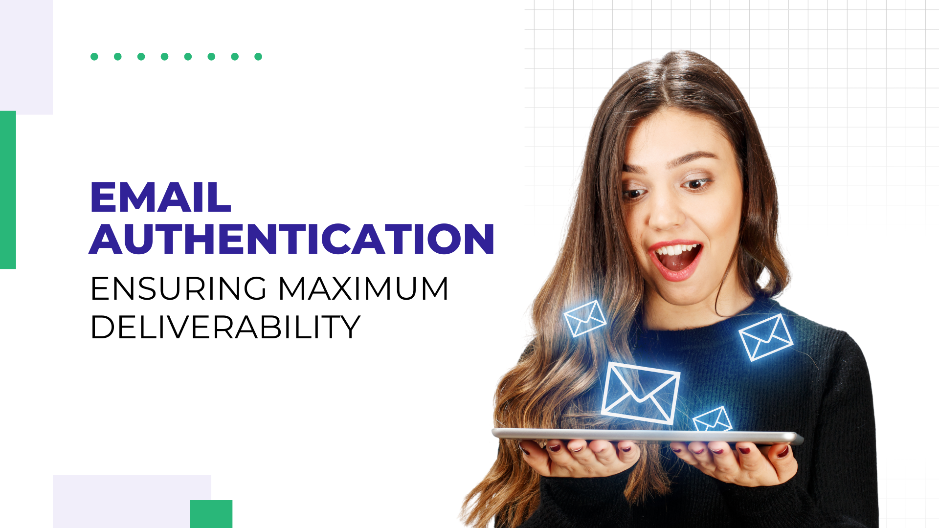 Email Authentication: Ensuring Maximum Deliverability