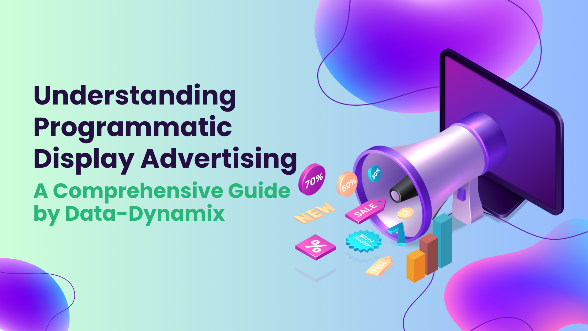 Understanding Programmatic Display Advertising: A Comprehensive Guide by Data-Dynamix