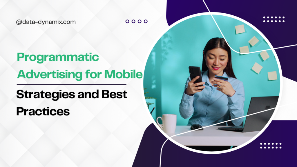 Programmatic-Advertising-for-Mobile-Strategies-and-Best-Practices